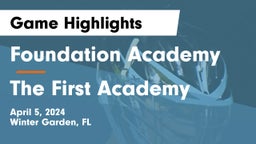 Foundation Academy  vs The First Academy Game Highlights - April 5, 2024