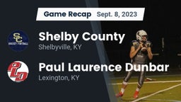 Recap: Shelby County  vs. Paul Laurence Dunbar  2023