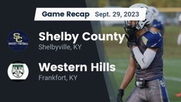 Recap: Shelby County  vs. Western Hills  2023