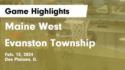 Maine West  vs Evanston Township  Game Highlights - Feb. 13, 2024