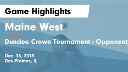 Maine West  vs Dundee Crown Tournament - Opponent/Game Time TBA Game Highlights - Dec. 26, 2018