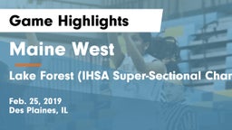 Maine West  vs Lake Forest (IHSA Super-Sectional Championship ... at Palatine) Game Highlights - Feb. 25, 2019