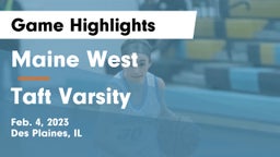 Maine West  vs Taft Varsity Game Highlights - Feb. 4, 2023