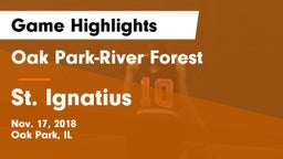 Oak Park-River Forest  vs St. Ignatius  Game Highlights - Nov. 17, 2018