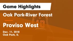 Oak Park-River Forest  vs Proviso West  Game Highlights - Dec. 11, 2018