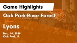 Oak Park-River Forest  vs Lyons  Game Highlights - Dec. 14, 2018