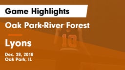 Oak Park-River Forest  vs Lyons  Game Highlights - Dec. 28, 2018