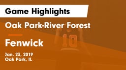 Oak Park-River Forest  vs Fenwick Game Highlights - Jan. 23, 2019