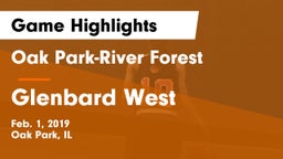 Oak Park-River Forest  vs Glenbard West  Game Highlights - Feb. 1, 2019