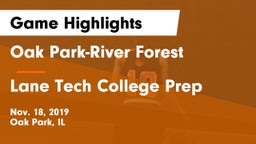 Oak Park-River Forest  vs Lane Tech College Prep Game Highlights - Nov. 18, 2019