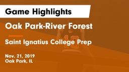 Oak Park-River Forest  vs Saint Ignatius College Prep Game Highlights - Nov. 21, 2019