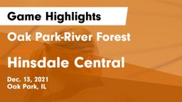 Oak Park-River Forest  vs Hinsdale Central  Game Highlights - Dec. 13, 2021