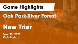Oak Park-River Forest  vs New Trier  Game Highlights - Jan. 23, 2023