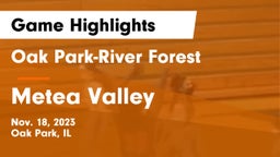 Oak Park-River Forest  vs Metea Valley  Game Highlights - Nov. 18, 2023