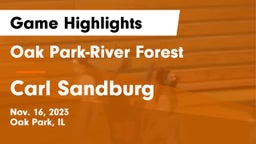 Oak Park-River Forest  vs Carl Sandburg  Game Highlights - Nov. 16, 2023