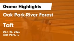Oak Park-River Forest  vs Taft  Game Highlights - Dec. 28, 2023