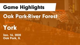 Oak Park-River Forest  vs York  Game Highlights - Jan. 16, 2020