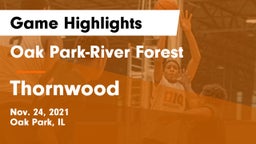 Oak Park-River Forest  vs Thornwood  Game Highlights - Nov. 24, 2021