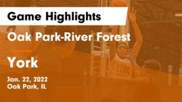Oak Park-River Forest  vs York  Game Highlights - Jan. 22, 2022