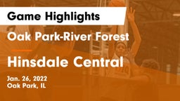 Oak Park-River Forest  vs Hinsdale Central  Game Highlights - Jan. 26, 2022