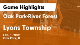 Oak Park-River Forest  vs Lyons Township Game Highlights - Feb. 1, 2022