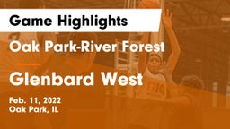 Oak Park-River Forest  vs Glenbard West  Game Highlights - Feb. 11, 2022