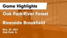 Oak Park-River Forest  vs Riverside Brookfield  Game Highlights - Nov. 24, 2021