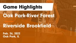 Oak Park-River Forest  vs Riverside Brookfield  Game Highlights - Feb. 26, 2022