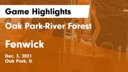 Oak Park-River Forest  vs Fenwick  Game Highlights - Dec. 3, 2021