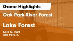 Oak Park-River Forest  vs Lake Forest  Game Highlights - April 16, 2022