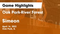 Oak Park-River Forest  vs Simeon Game Highlights - April 16, 2022