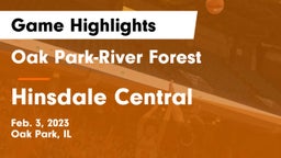 Oak Park-River Forest  vs Hinsdale Central  Game Highlights - Feb. 3, 2023