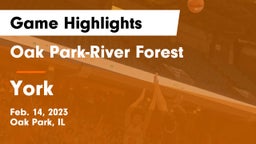 Oak Park-River Forest  vs York  Game Highlights - Feb. 14, 2023