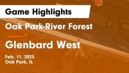 Oak Park-River Forest  vs Glenbard West  Game Highlights - Feb. 11, 2023