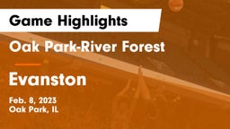 Oak Park-River Forest  vs Evanston  Game Highlights - Feb. 8, 2023