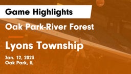 Oak Park-River Forest  vs Lyons Township  Game Highlights - Jan. 12, 2023