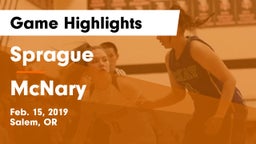 Sprague  vs McNary  Game Highlights - Feb. 15, 2019