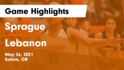 Sprague  vs Lebanon  Game Highlights - May 26, 2021