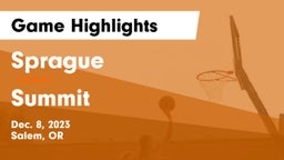 Sprague  vs Summit  Game Highlights - Dec. 8, 2023