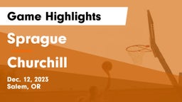 Sprague  vs Churchill  Game Highlights - Dec. 12, 2023