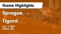 Sprague  vs Tigard  Game Highlights - Jan. 2, 2024