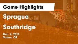 Sprague  vs Southridge  Game Highlights - Dec. 4, 2018