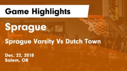 Sprague  vs Sprague Varsity Vs Dutch Town Game Highlights - Dec. 22, 2018