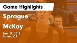 Sprague  vs McKay  Game Highlights - Jan. 15, 2019