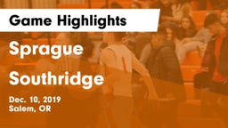 Sprague  vs Southridge  Game Highlights - Dec. 10, 2019