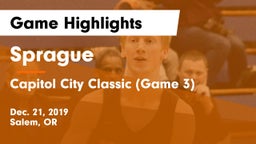 Sprague  vs Capitol City Classic (Game 3) Game Highlights - Dec. 21, 2019