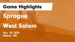 Sprague  vs West Salem  Game Highlights - Jan. 18, 2022