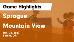 Sprague  vs Mountain View  Game Highlights - Jan. 28, 2022