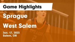 Sprague  vs West Salem  Game Highlights - Jan. 17, 2023