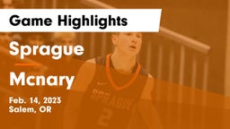 Sprague  vs Mcnary Game Highlights - Feb. 14, 2023